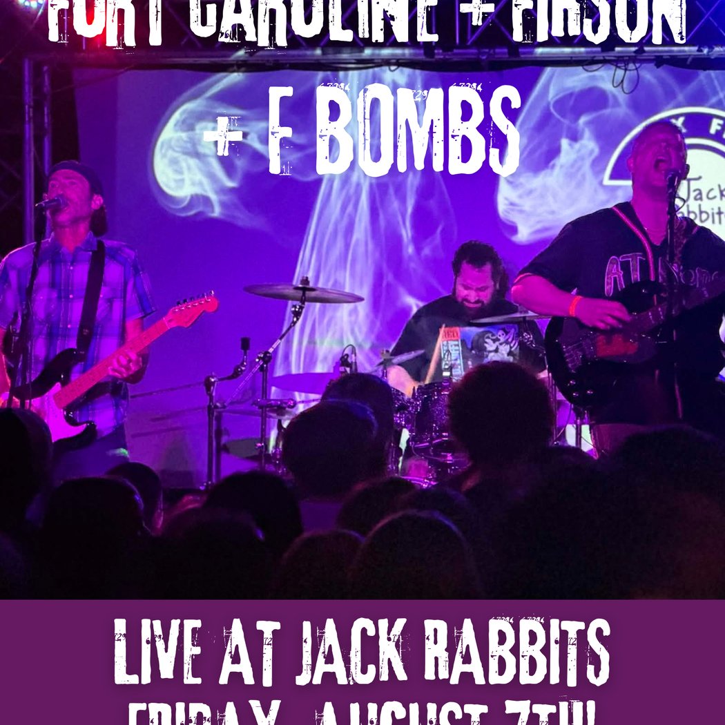Firsun / F Bombs with Fort Caroline